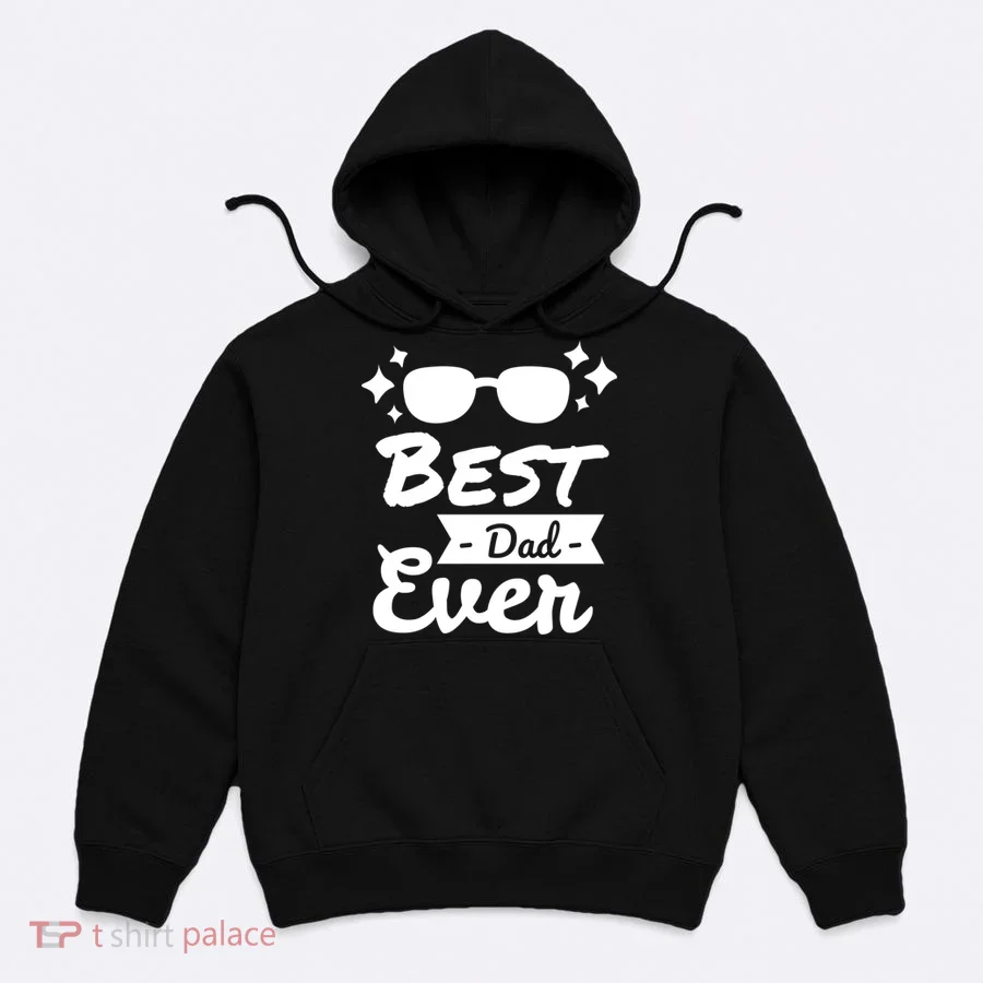 Best Dad Ever Cool Fathers Day Gift Hoodie