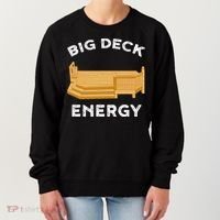 Big Deck Energy Backyard Deck Patio Funny Women's Sweatshirt thumb 0