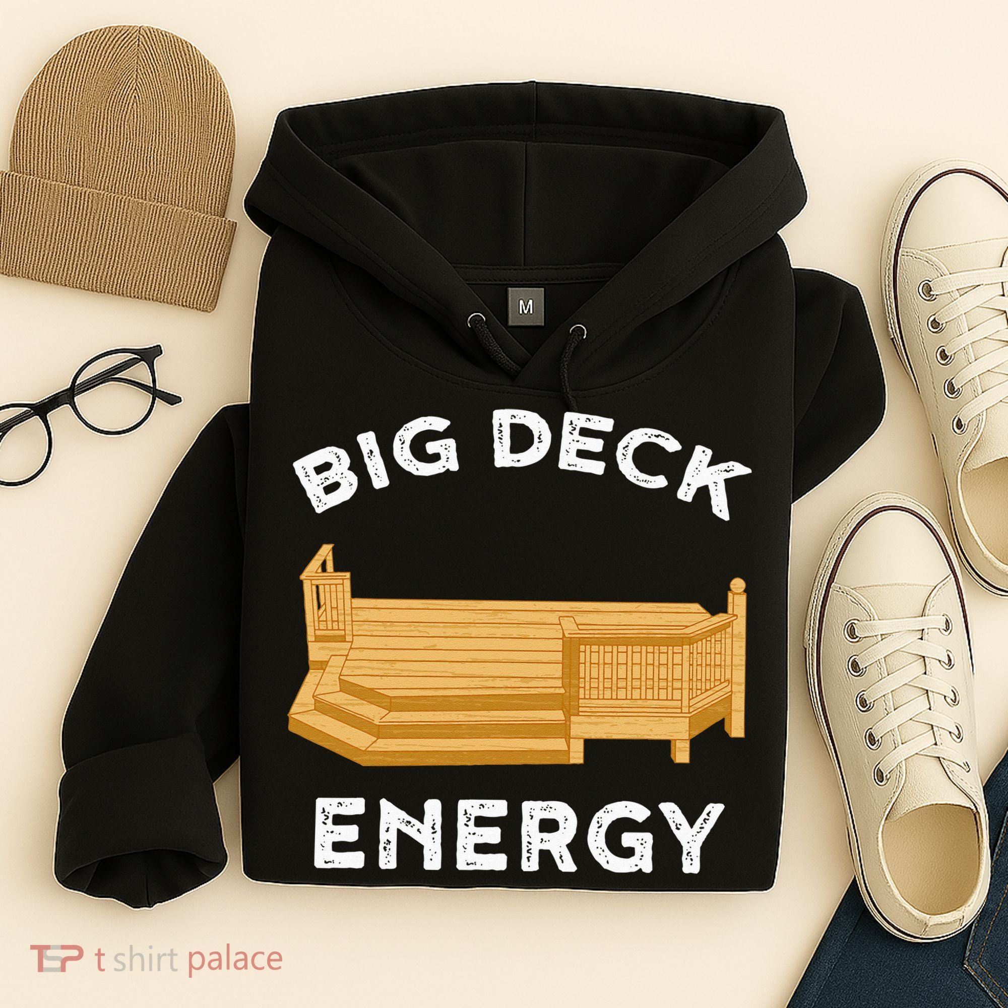 Big Deck Energy Backyard Deck Patio Funny Hoodie
