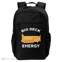 Big Deck Energy Backyard Deck Patio Funny Backpack thumb 0