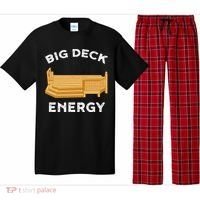Big Deck Energy Backyard Deck Patio Funny Pajama Set thumb 0