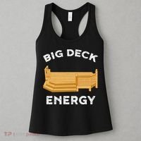 Big Deck Energy Backyard Deck Patio Funny Women's Tank Top thumb 3