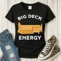 Big Deck Energy Backyard Deck Patio Funny Women's T-Shirt thumb 3