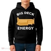 Big Deck Energy Backyard Deck Patio Funny Kids Hoodie thumb 4