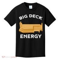 Big Deck Energy Backyard Deck Patio Funny Kids T-Shirt thumb 0