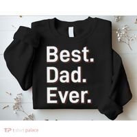 Best Dad Ever Sweatshirt thumb 2