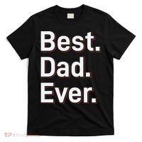 Best Dad Ever T-Shirt thumb 0
