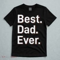 Best Dad Ever T-Shirt thumb 5