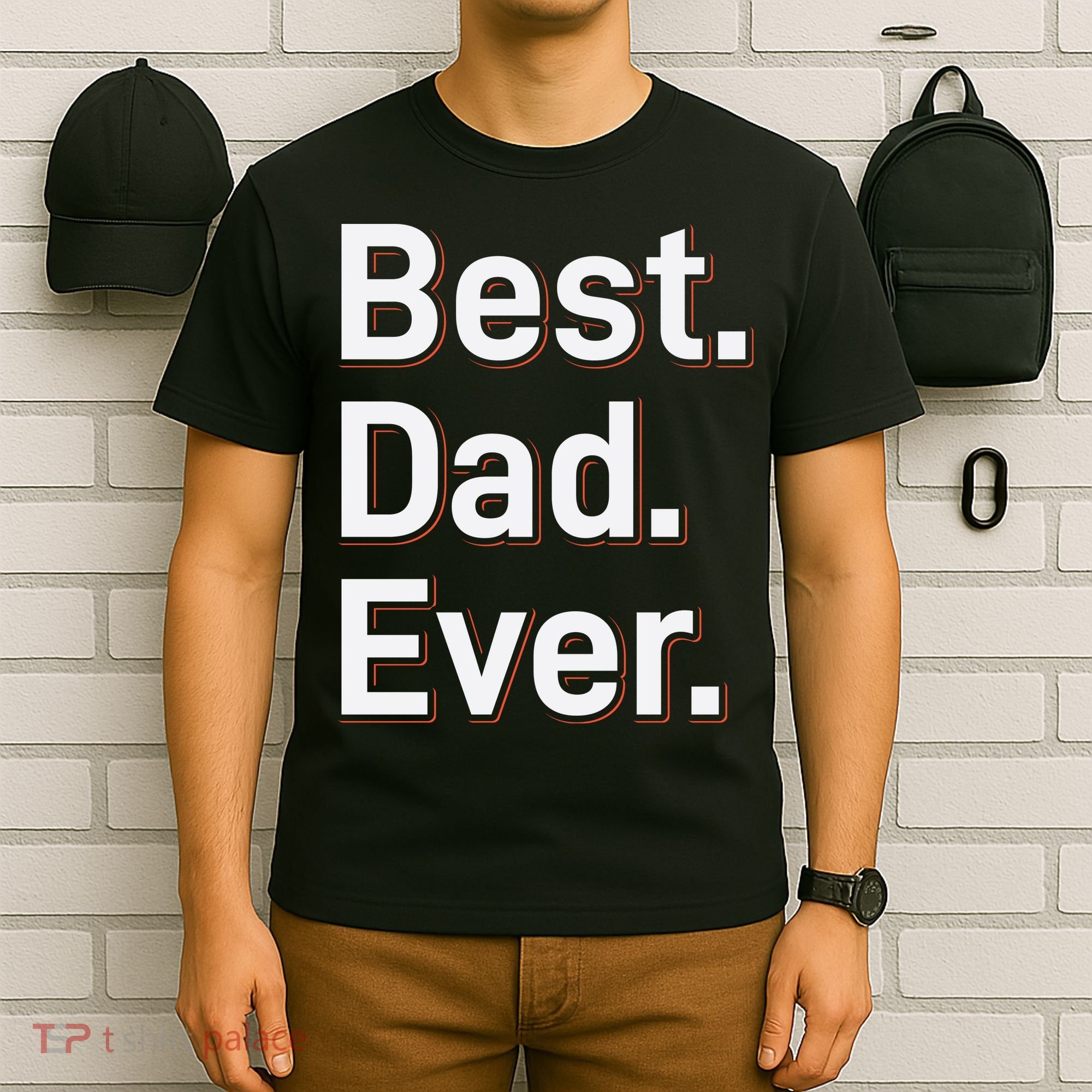 Best Dad Ever T-Shirt