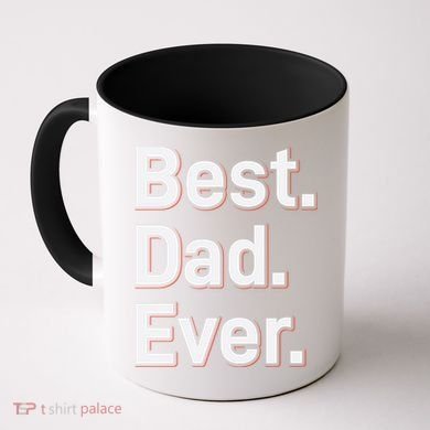 Best Dad Ever Coffee Mug