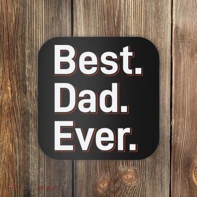 Best Dad Ever Coaster