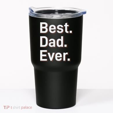 Best Dad Ever Tumbler