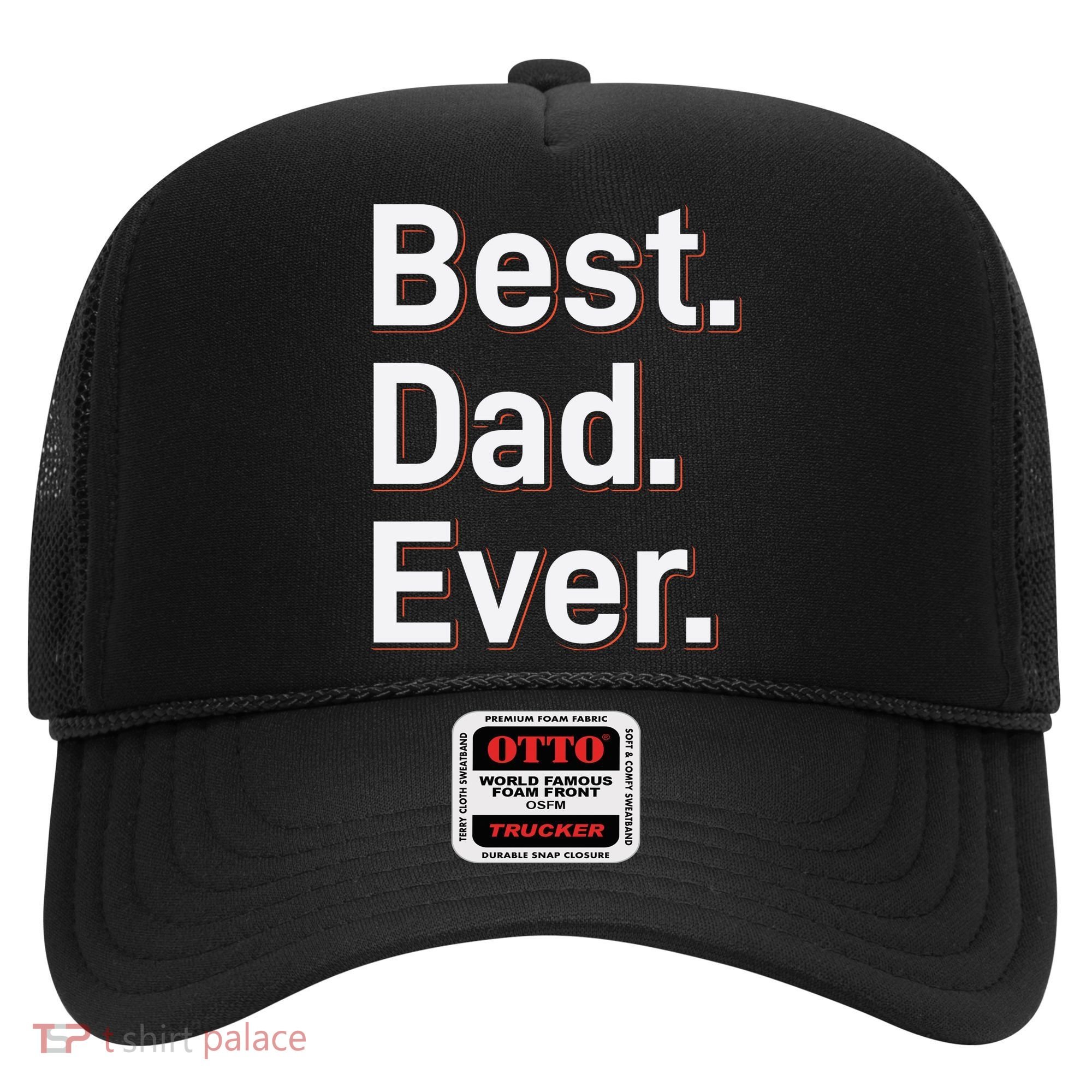 Best Dad Ever Hat