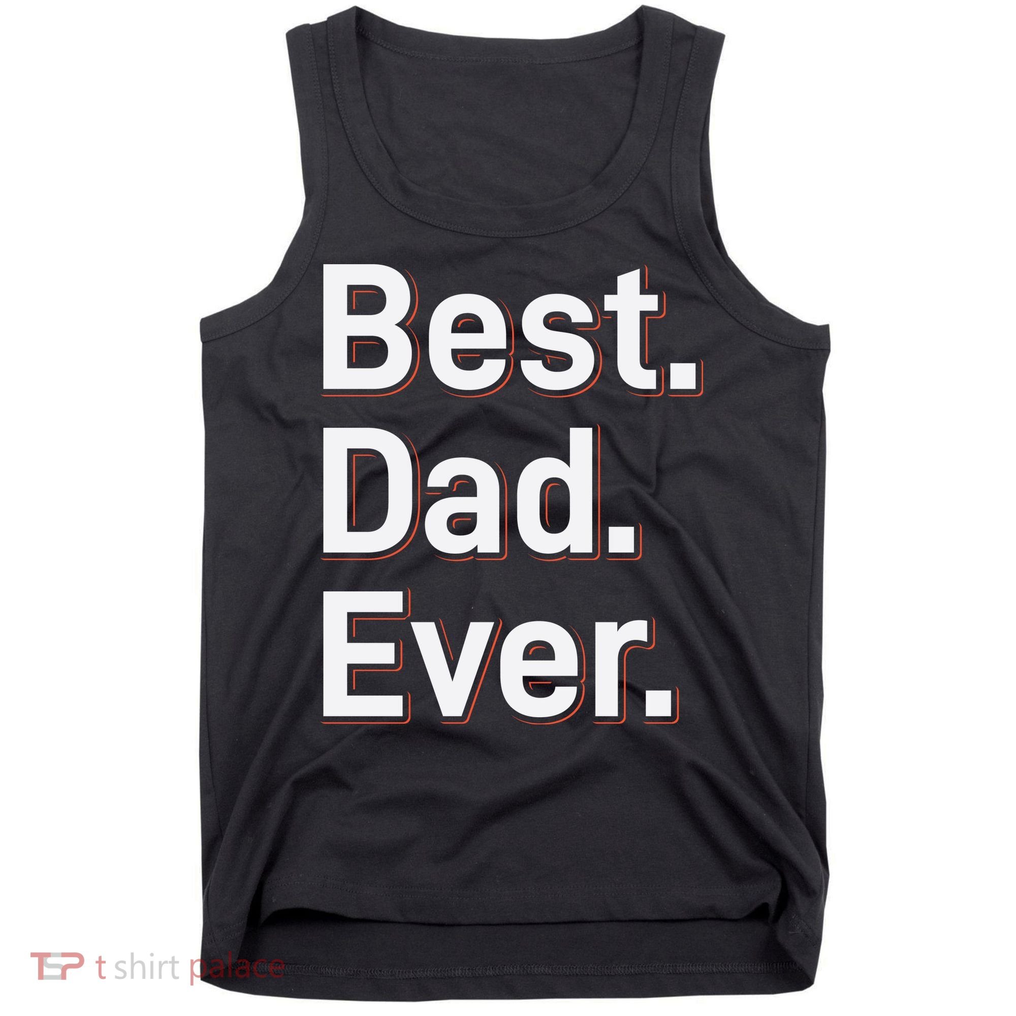 Best Dad Ever Tank Top
