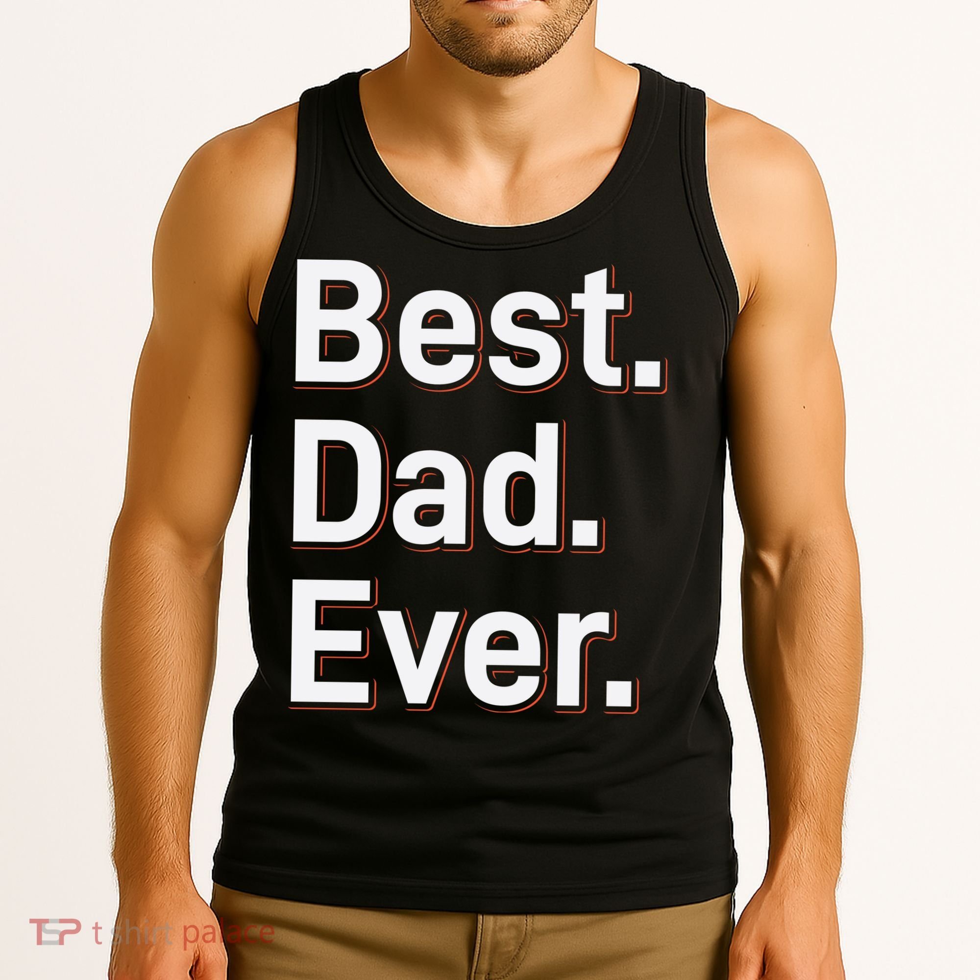 Best Dad Ever Tank Top