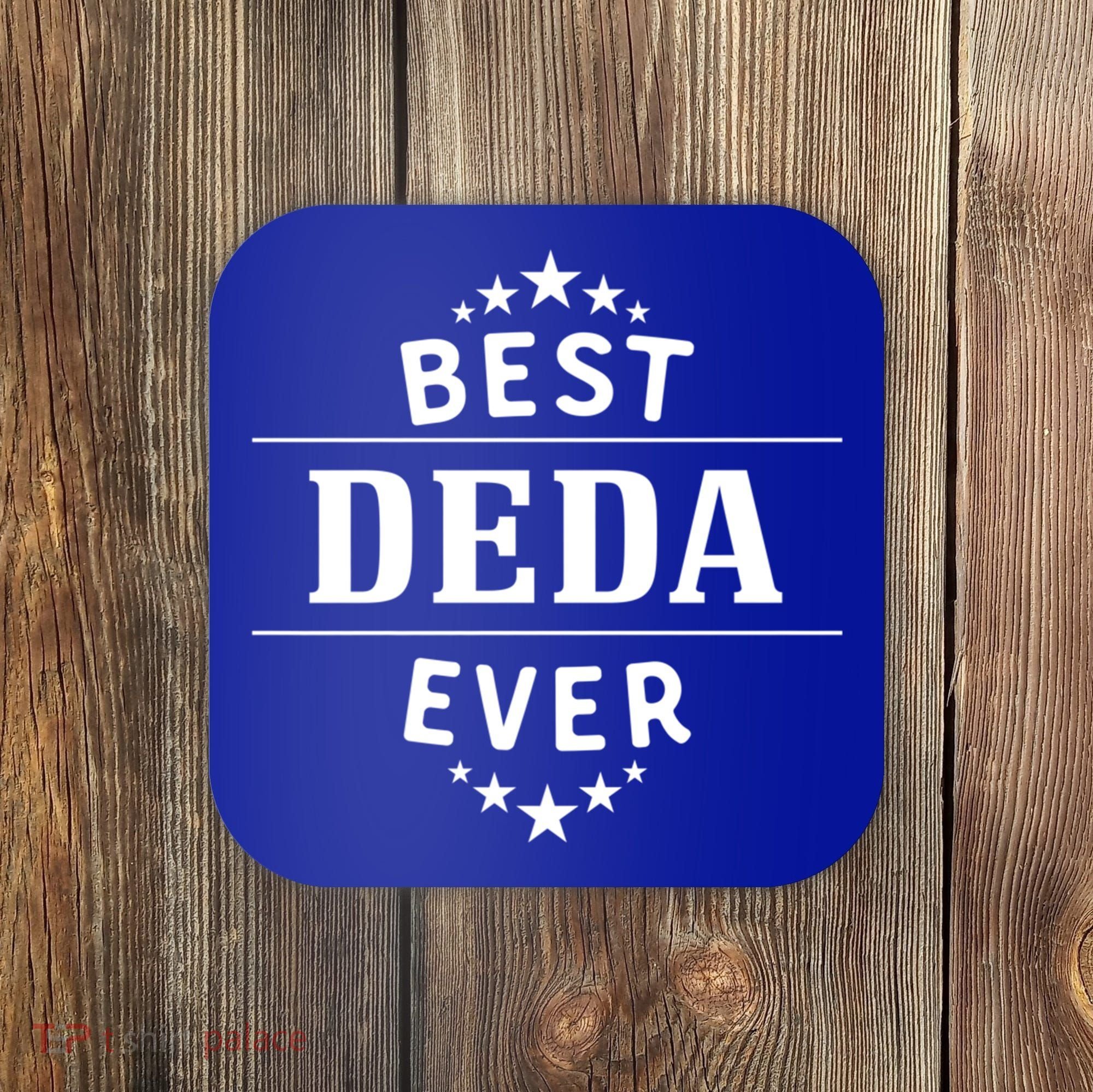 Best Deda Ever For Serbian Grandpa Gift Coaster