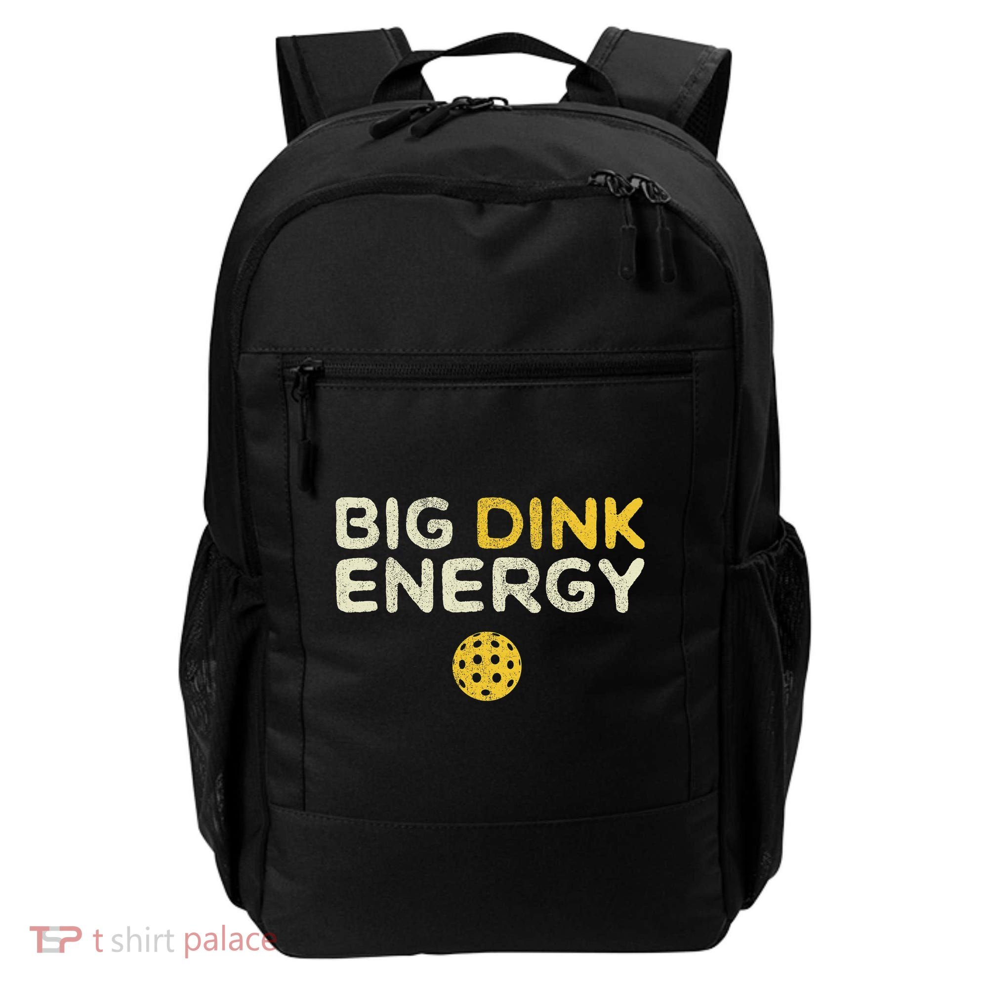 Big Dink Energy Pickleball Funny Pickle Ball Lover Backpack