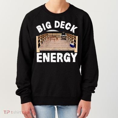 Big Deck Energy Funny Women's Sweatshirt