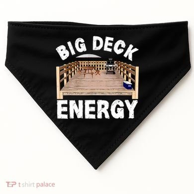 Big Deck Energy Funny USA-Made Doggie Bandana
