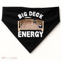 Big Deck Energy Funny USA-Made Doggie Bandana thumb 0