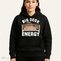 Big Deck Energy Funny Hoodie thumb 5
