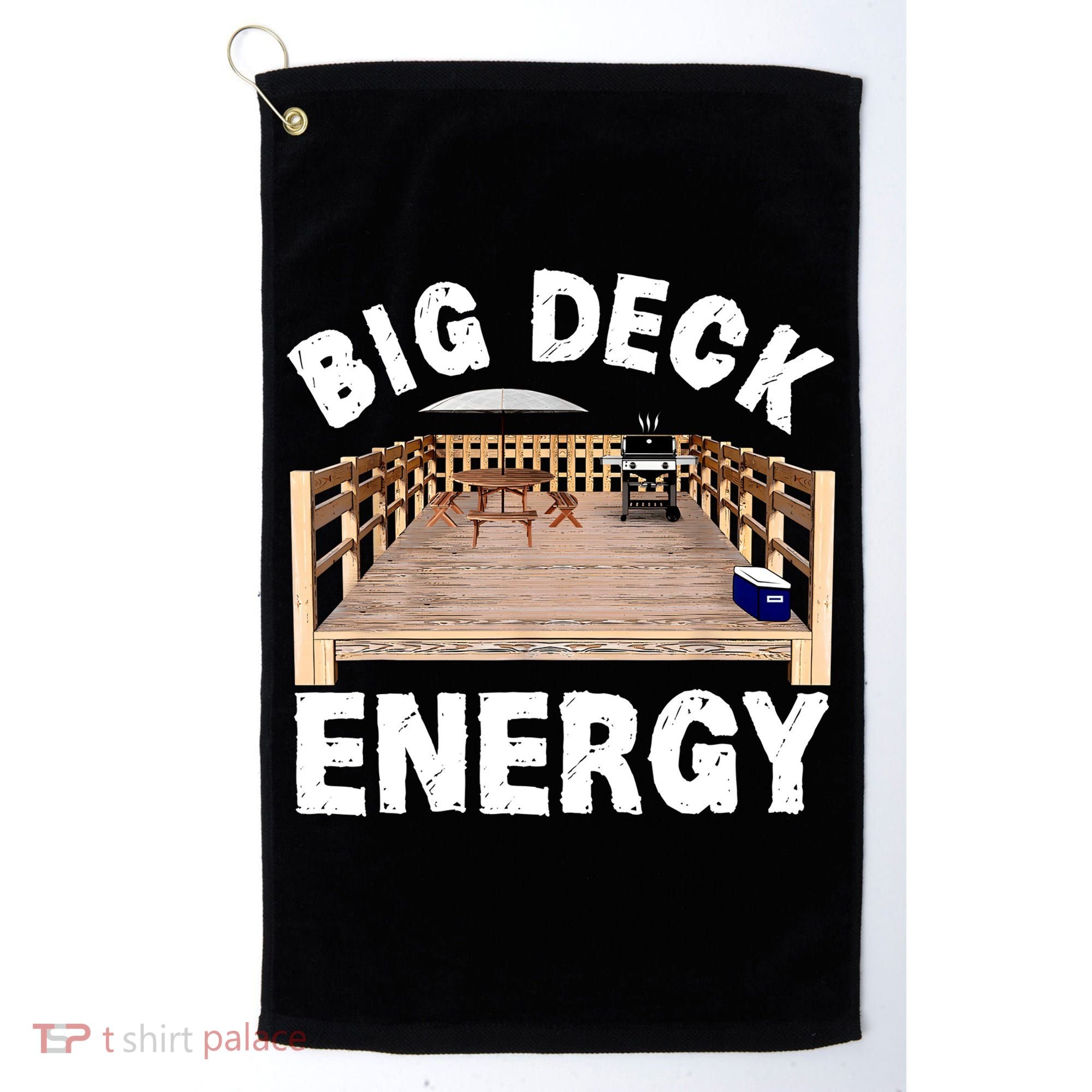 Big Deck Energy Funny Golf Towel