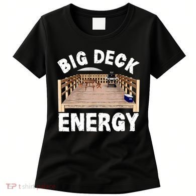 Big Deck Energy Funny Women's T-Shirt