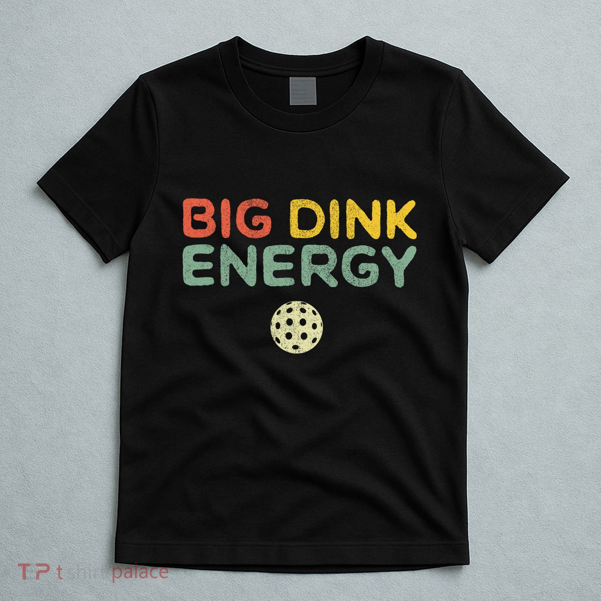 Big Dink Energy Funny Vintage Paddleball Pickleball Player T-Shirt