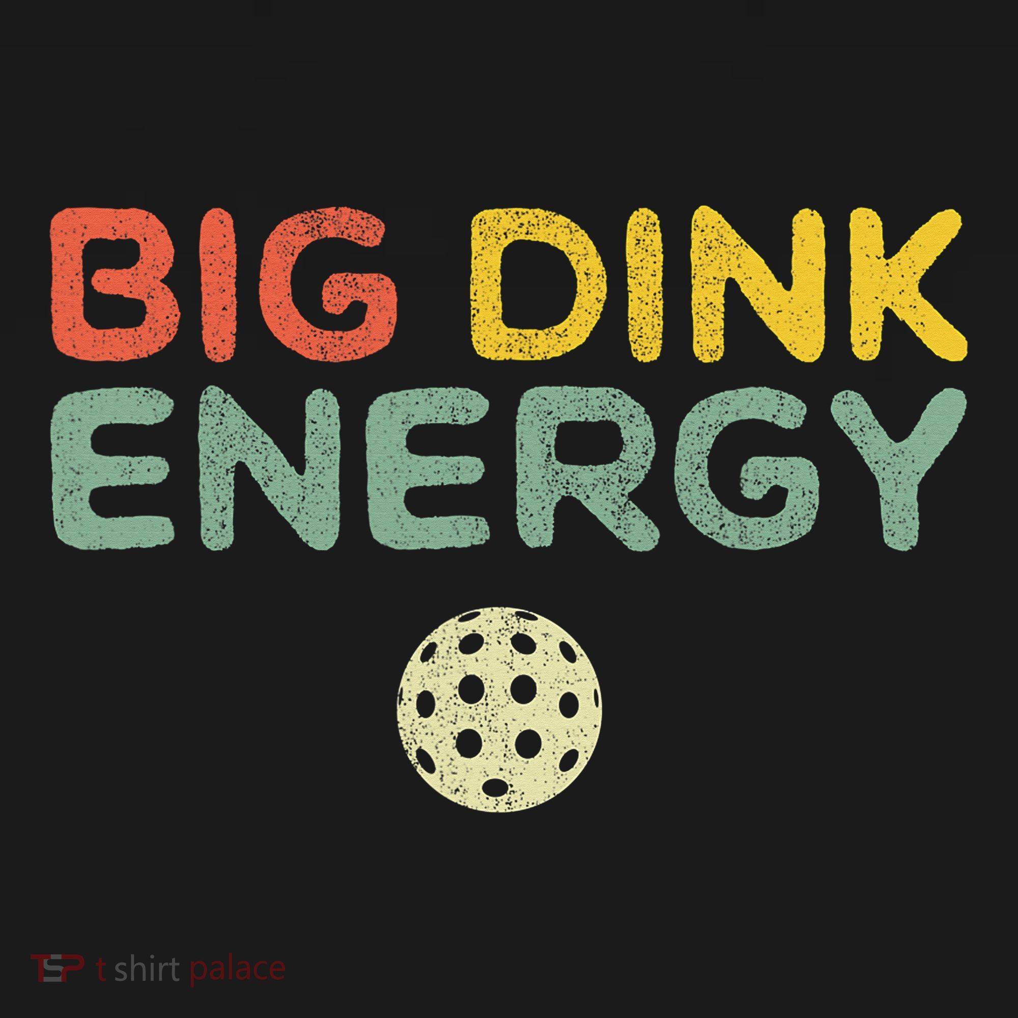 Big Dink Energy Funny Vintage Paddleball Pickleball Player T-Shirt