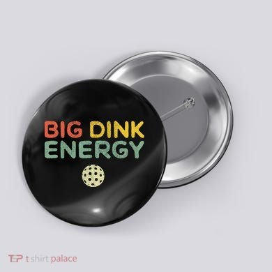 Big Dink Energy Funny Vintage Paddleball Pickleball Player Button