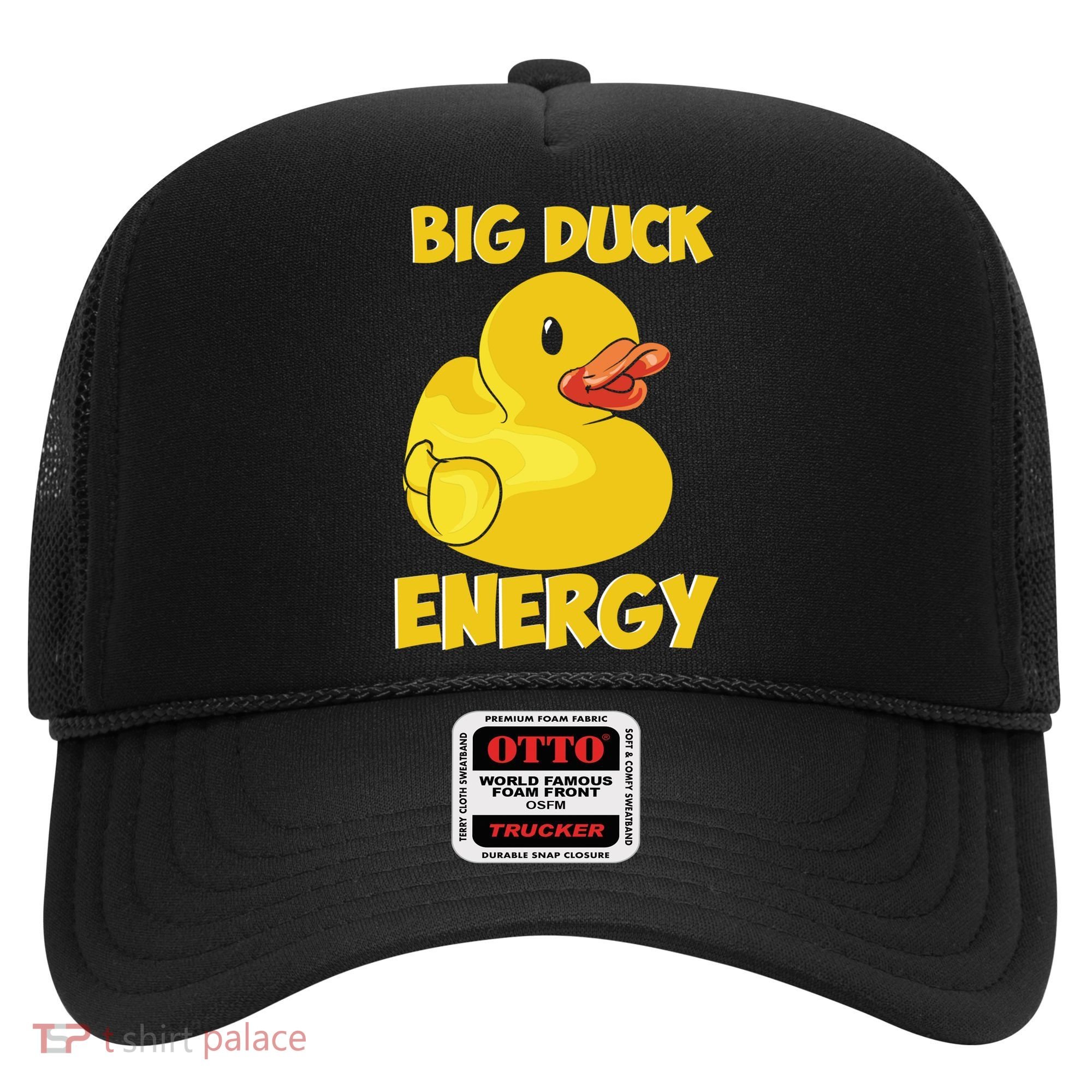 Big Duck Energy (For Dark Cloths) Hat