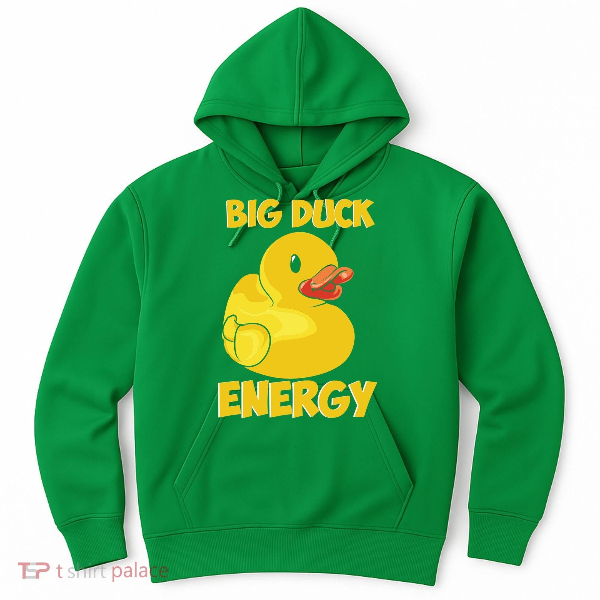 Big Duck Energy (For Dark Cloths) Hoodie