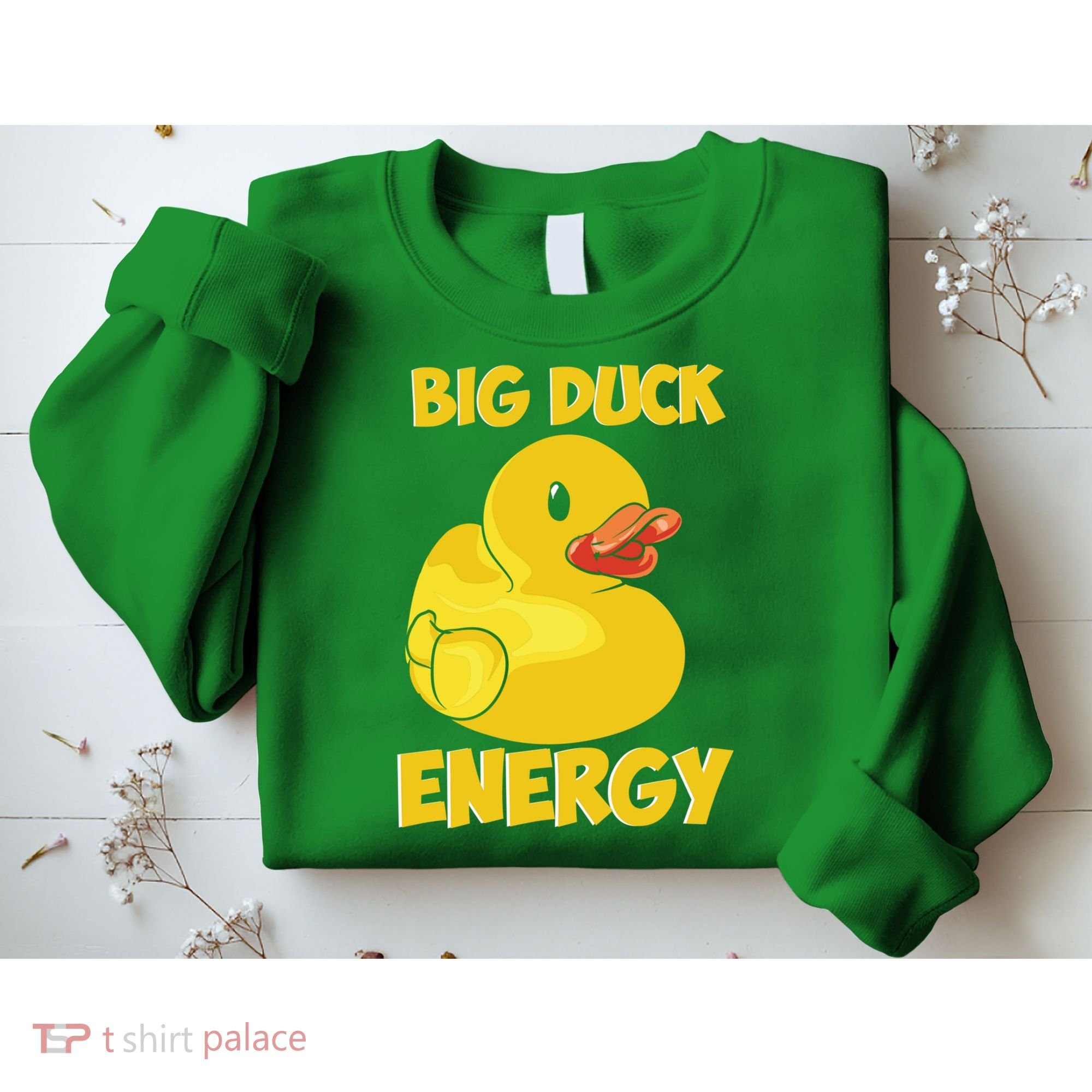 Big Duck Energy (For Dark Cloths) Sweatshirt