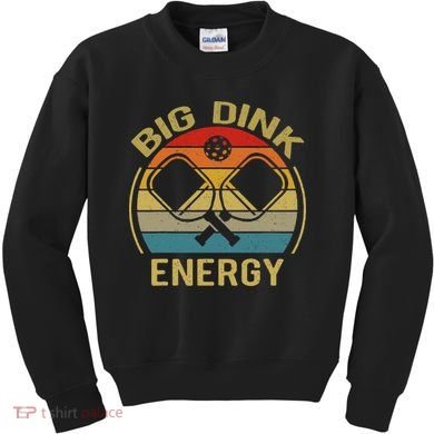 Big Dink Energy Funny Pickleball Mom Dad Kids Sweatshirt