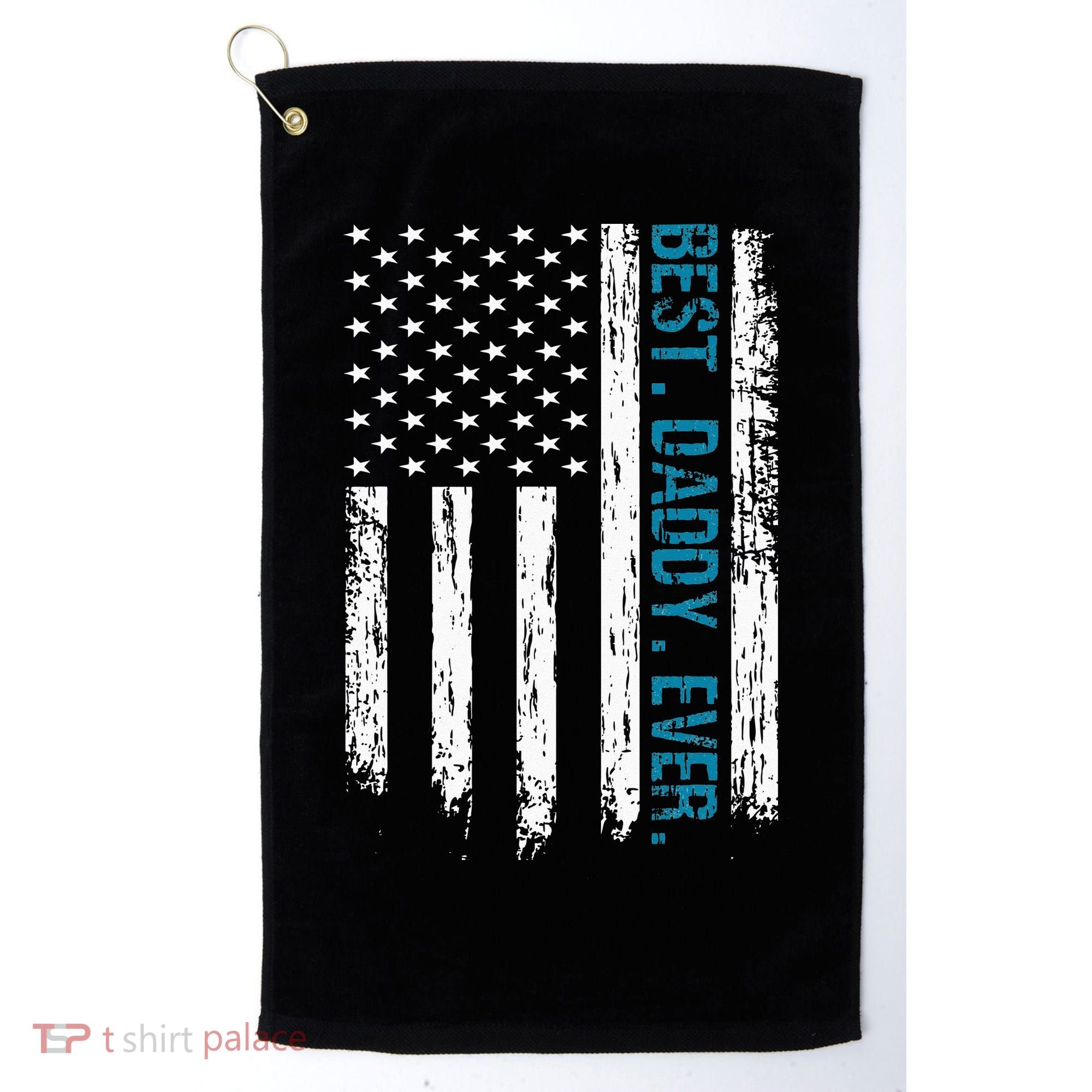 Best Daddy Ever Flag Best Dad Ever American Flag Golf Towel