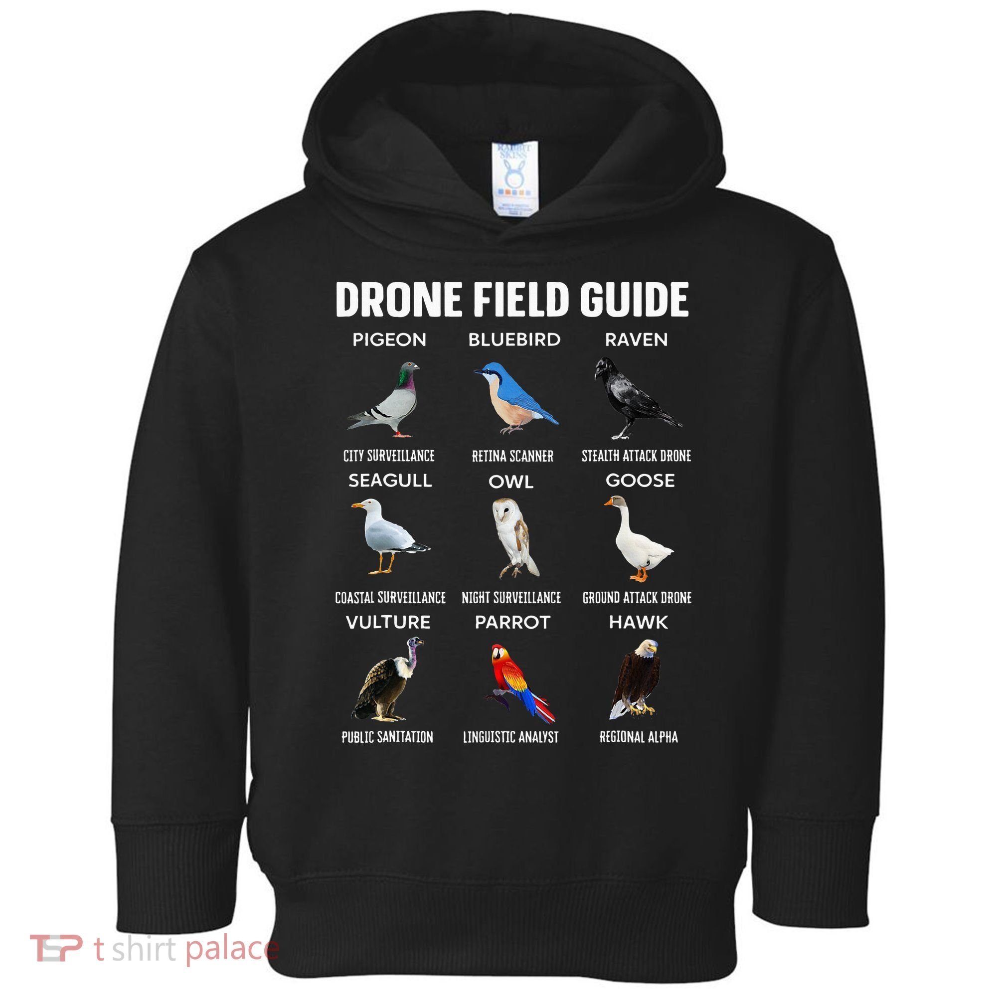 Birds Drone Field Guide They Aren’T Real Toddler Hoodie