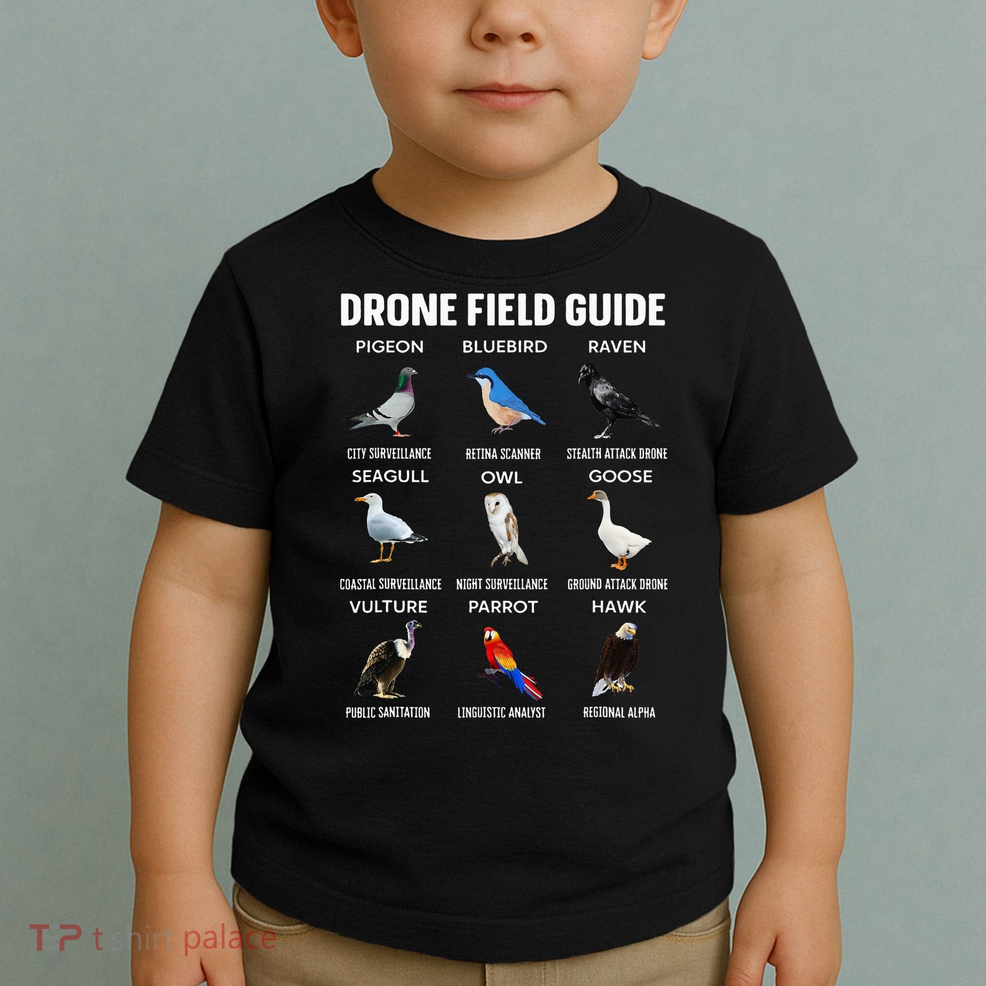 Birds Drone Field Guide They Aren’T Real Toddler T-Shirt
