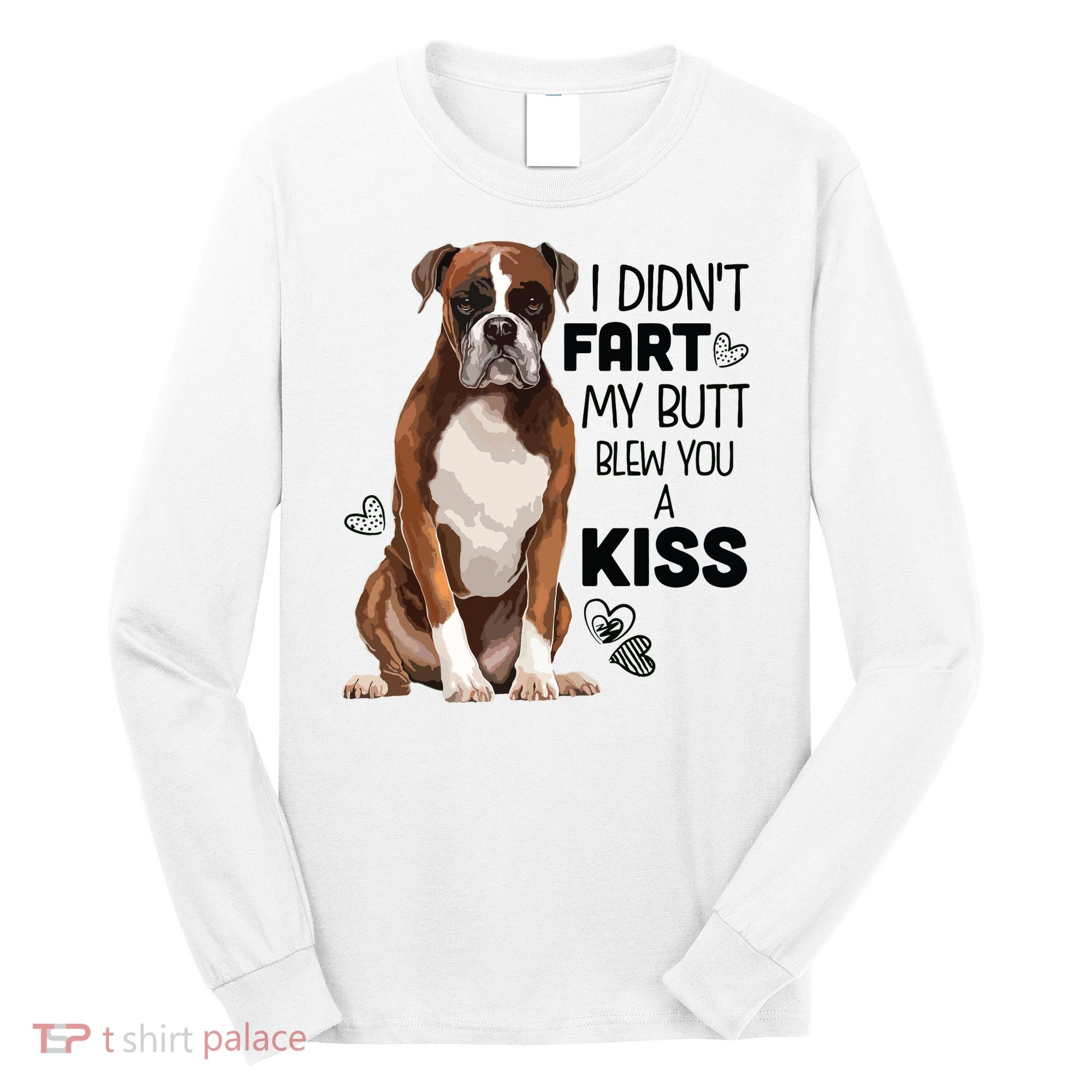 Boxer Dog Funny For Dog Mom Dog Dad Dog Lover Gift Long Sleeve Shirt