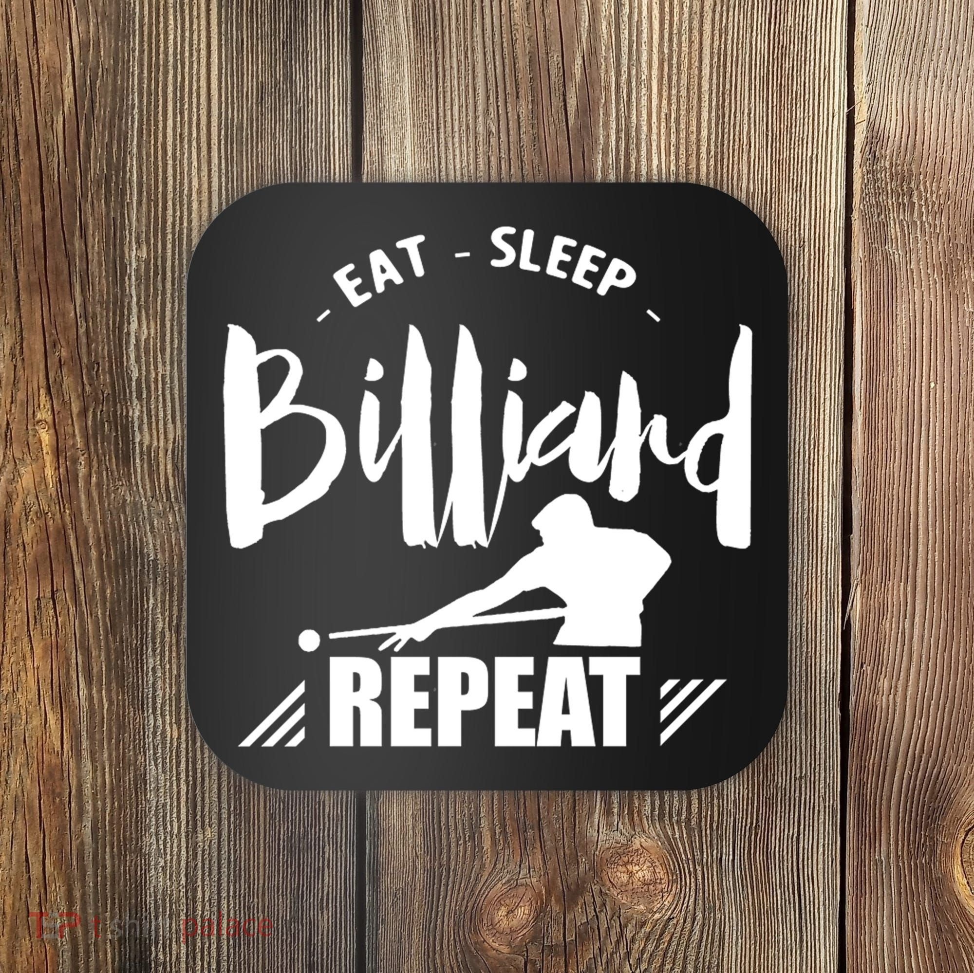 Billiards Dad Funny Eat Sleep Billiards Repeat Gift Father's Day Coaster