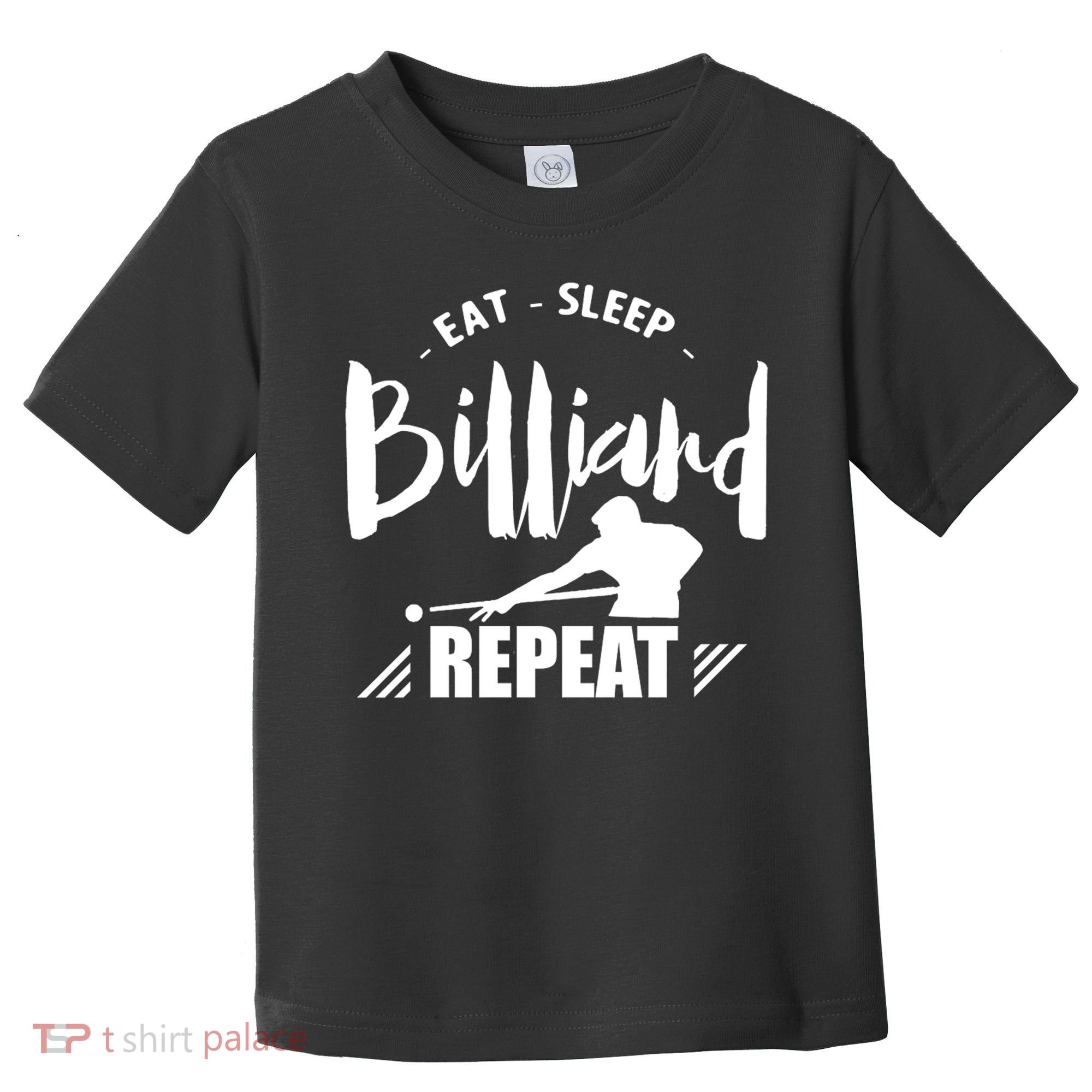Billiards Dad Funny Eat Sleep Billiards Repeat Gift Father's Day Toddler T-Shirt