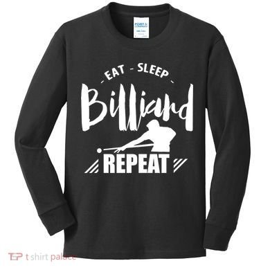 Billiards Dad Funny Eat Sleep Billiards Repeat Gift Father's Day Kids Long Sleeve Shirt