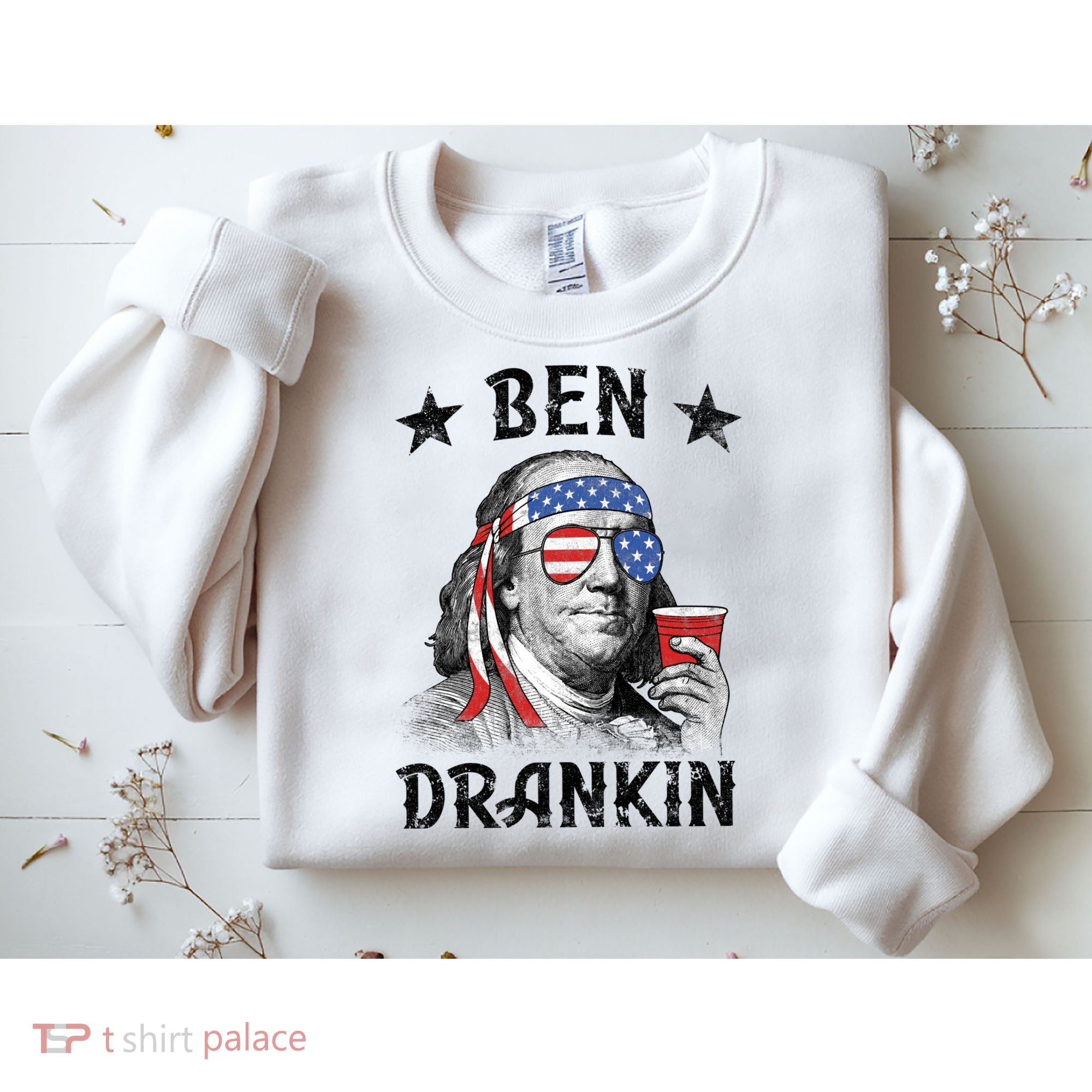 Ben Drankin Funny 4th Of July Sweatshirt