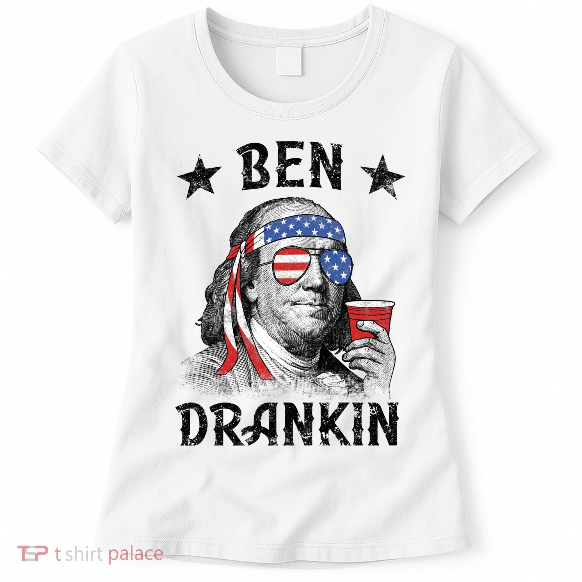 Ben Drankin Funny 4th Of July Women's T-Shirt