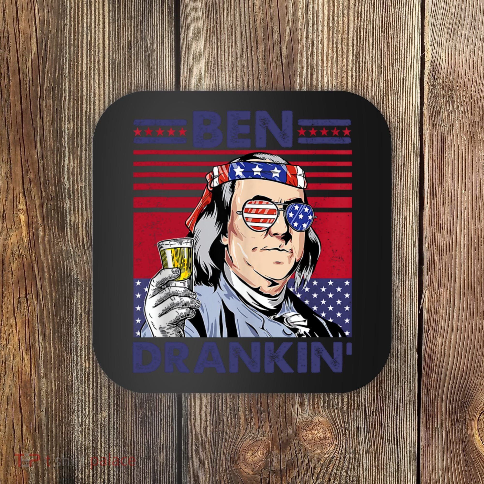 Ben Drankin Funny 4th Of July Drinking Presidents Coaster