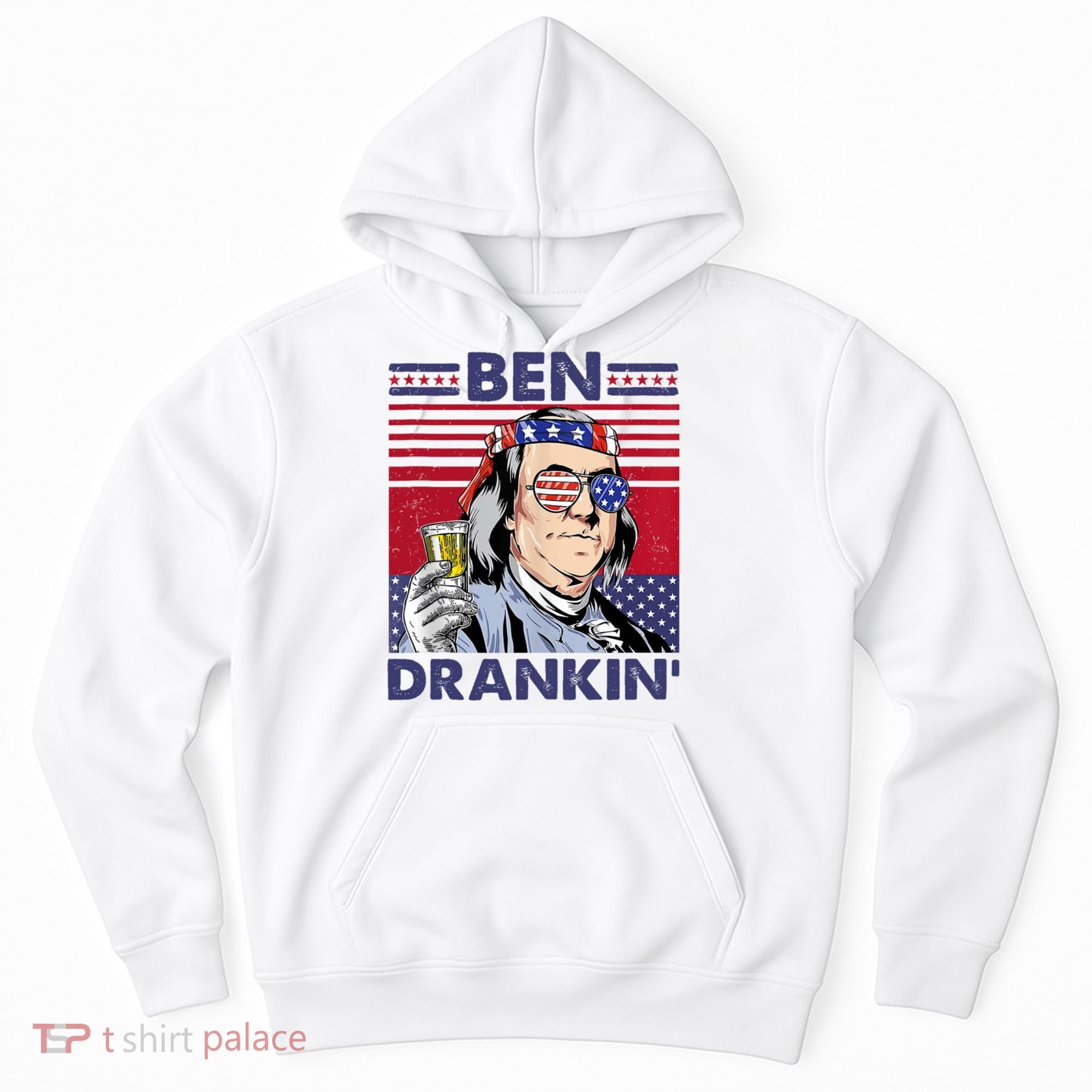 Ben Drankin Funny 4th Of July Drinking Presidents Hoodie