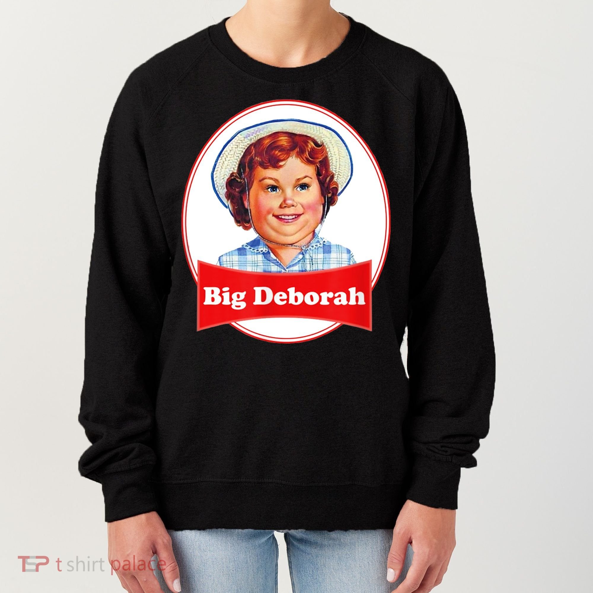 Big Deborah Funny Big Deborah Women's Sweatshirt