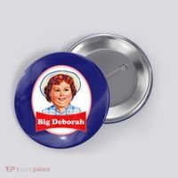 Big Deborah Funny Big Deborah Button thumb 0