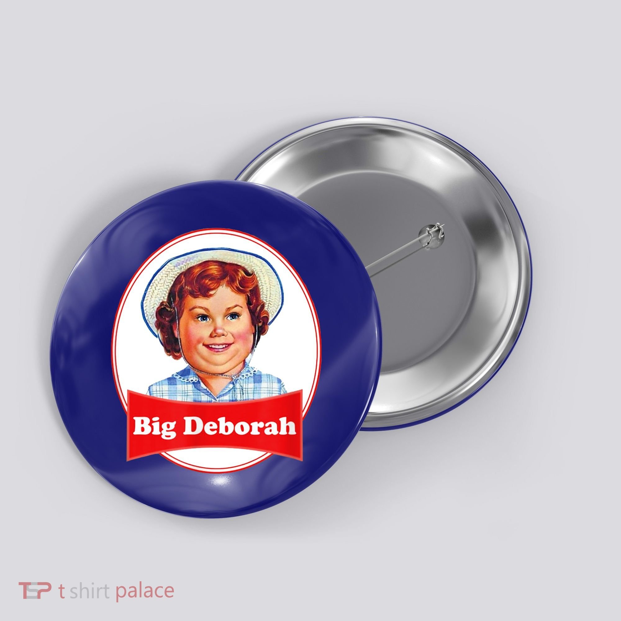 Big Deborah Funny Big Deborah Button