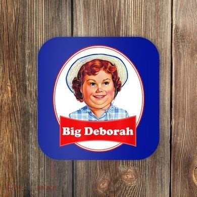 Big Deborah Funny Big Deborah Coaster