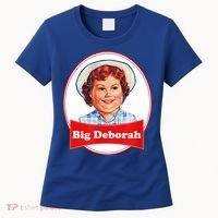 Big Deborah Funny Big Deborah Women's T-Shirt thumb 0